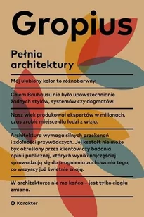 Karakter Pełnia architektury - Walter Gropius - Proza obcojęzyczna - miniaturka - grafika 1