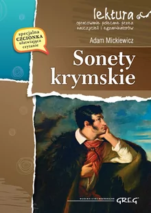 Greg Sonety krymskie - lektury z omówieniem, liceum i technikum - Adam Mickiewicz - Literatura popularno naukowa dla młodzieży - miniaturka - grafika 3