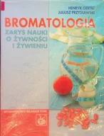 Książki medyczne - Bromatologia Zarys nauki o żywności i żywieniu - miniaturka - grafika 1