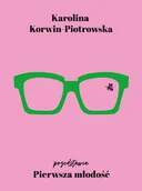 Felietony i reportaże - Pierwsza młodość - miniaturka - grafika 1