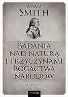 Ekonomia - Badania nad naturą i przyczynami bogactwa narodów. Księga 1 - Smith Adam - książka - miniaturka - grafika 1