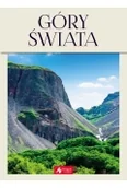 Albumy krajoznawcze - Góry Świata Najpiękniejsze Masywy Górskie Praca zbiorowa - miniaturka - grafika 1