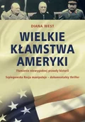 Historia świata - Wielkie kłamstwa Ameryki. Tłumienie niewygodnej prawdy historii - miniaturka - grafika 1