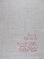 Książki o kulturze i sztuce - Fotografie dawnego Krakowa - miniaturka - grafika 1