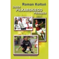 Eseje - Żądza piłkarskiego pieniądza | ZAKŁADKA DO KSIĄŻEK GRATIS DO KAŻDEGO ZAMÓWIENIA - miniaturka - grafika 1