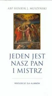 Religia i religioznawstwo - Jeden jest nasz pan i mistrz - miniaturka - grafika 1