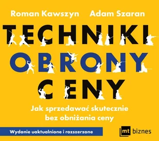 Techniki obrony ceny. Jak sprzedawać skutecznie bez obniżania ceny - Audiobooki - biznes i ekonomia - miniaturka - grafika 1
