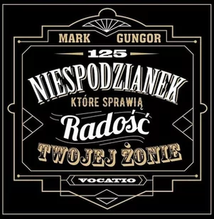 125 niespodzianek, które sprawią radość twojej żonie - Mark Gungor - oprawa twarda - Religia i religioznawstwo - miniaturka - grafika 1