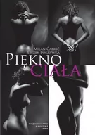 Zdrowie - poradniki - Milan Čabrić, Leszek Pokrywka Piękno ciała - miniaturka - grafika 1