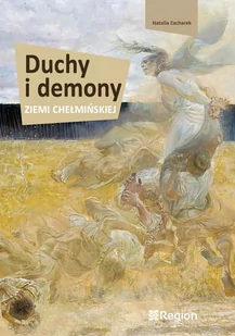 Duchy i demony ziemi chełmińskiej - Książki regionalne - miniaturka - grafika 1