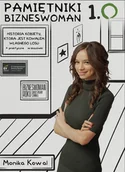 Wywiady, wspomnienia - Pamiętniki bizneswoman 1.0 - miniaturka - grafika 1