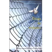 Pamiętniki, dzienniki, listy - Droga do wolności. Świadectwo byłego więźnia - Piotr Piotrowski - miniaturka - grafika 1