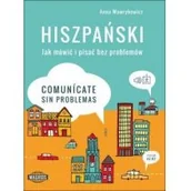 Książki do nauki języka hiszpańskiego - Hiszpański Jak mówić i pisać bez problemów Comunicate sin problemas Anna Wawrykowicz - miniaturka - grafika 1