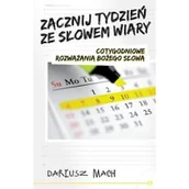 Religia i religioznawstwo - Compassion Dariusz Mach Zacznij tydzień ze słowem wiary - miniaturka - grafika 1