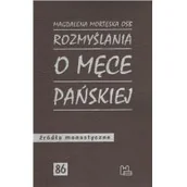 Religia i religioznawstwo - Tyniec Rozmyślania o męce Pańskiej Magdalena Mortęska OSB - miniaturka - grafika 1