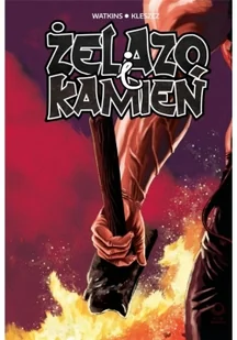 E. WATKINS, T. KLESZCZ Żelazo i Kamień - Komiksy dla dorosłych - miniaturka - grafika 2