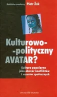 Kulturoznawstwo i antropologia - Oficyna Naukowa Ewa Pajestka-Kojder Kulturowo-polityczny avatar$465 - Piotr Żuk - miniaturka - grafika 1
