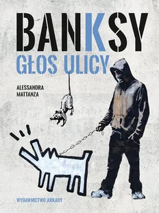 Banksy. Głos ulicy - Książki o kulturze i sztuce - miniaturka - grafika 1