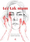 Też tak mam! - Publicystyka - miniaturka - grafika 1