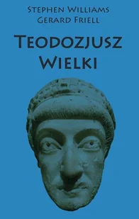 Napoleon V Teodozjusz Wielki - Williams Stephen, Friell Gerard - Biografie i autobiografie - miniaturka - grafika 2