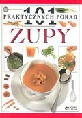Książki kucharskie - Zupy. 101 praktycznych porad - miniaturka - grafika 1