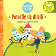 Baśnie, bajki, legendy - Sobik Potrafię sie dzielić Przygody Fenka - Gruca Magdalnea - miniaturka - grafika 1