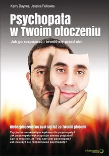 Psychopata w Twoim otoczeniu. Jak go rozpoznać i bronić się przed nim - E-booki - nauka - miniaturka - grafika 1