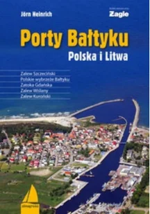 ALMA-PRESS Porty Bałtyku. Polska i Litwa - Heinrich Jorn - Przewodniki - miniaturka - grafika 2