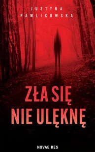 Zła się nie ulęknę - E-booki - thrillery - miniaturka - grafika 1