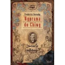 Zysk i S-ka Frederick Burnaby Wyprawa do Chiwy - Książki podróżnicze - miniaturka - grafika 2