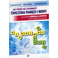 Pedagogika i dydaktyka - Jak pomóc nie zapomnieć$242 Ćwiczenia pamięci i mowy - Katarzyna Szłapa, Iwona Tomasik, Sławomir Wrzesiński - miniaturka - grafika 1