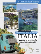 Felietony i reportaże - Italia. Kraina kontrastów i różnorodności. Włochy Południowe - miniaturka - grafika 1