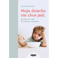 Rozwój osobisty - Moje dziecko nie chce jeść - miniaturka - grafika 1