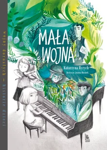 Mała Wojna Katarzyna Ryrych - Powieści i opowiadania - miniaturka - grafika 2