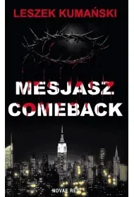 Mesjasz. Comeback - Leszek Kumański - Horror, fantastyka grozy - miniaturka - grafika 1
