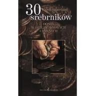 Historia świata - Oficyna Naukowa Elżbieta Nowakowska-Sołtan 30 srebrników - Karol Sauerland - miniaturka - grafika 1