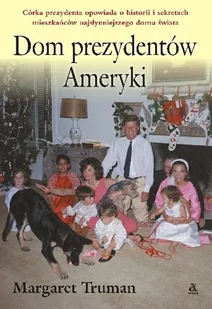 Dom Prezydentów Ameryki - Biografie i autobiografie - miniaturka - grafika 1