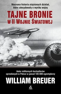 AMBER Tajne bronie w II wojnie światowej - William Breuer - Historia świata AMBER Tajne bronie w II wojnie światowej - William Breuer - Historia świata - miniaturka - grafika 1