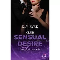 Literatura erotyczna - Club Sensual Desire. Brutalne zagranie - miniaturka - grafika 1