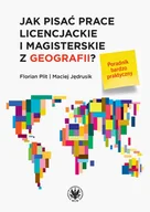 Nauki przyrodnicze - Wydawnictwo Uniwersytetu Warszawskiego Jak pisać prace licencjackie i magisterskie z geografii$271 Poradnik bardzo praktyczny - miniaturka - grafika 1