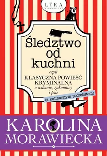 Śledztwo od kuchni, czyli klasyczna powieść kryminalna o wdowie, zakonnicy i psie (z kulinarnym podtekstem) - E-booki - kryminał i sensacja - miniaturka - grafika 1