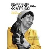 Pamiętniki, dzienniki, listy - Prószyński Media Michalina Wisłocka. Sztuka kochania gorszycielki LIT-41223 - miniaturka - grafika 1