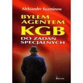 Felietony i reportaże - Byłem agentem KGB do zadań specjalnych Używana - miniaturka - grafika 1
