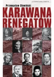 Karawana renegatów - Biografie i autobiografie - miniaturka - grafika 2