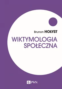Wiktymologia społeczna - Filozofia i socjologia - miniaturka - grafika 1