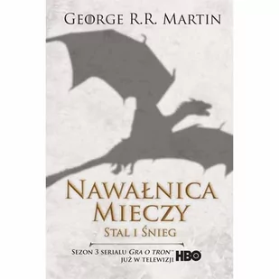 Zysk i S-ka Nawałnica mieczy. Tom 1. Stal i śnieg - George R.R. Martin - Fantasy - miniaturka - grafika 2