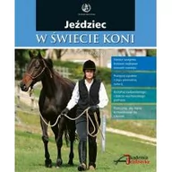 Poradniki hobbystyczne - Akademia Jeździecka Sarah Widdicombe Jeździec w świecie koni - miniaturka - grafika 1