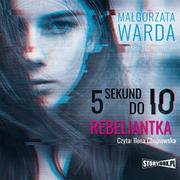 Audiobooki dla dzieci i młodzieży - Rebeliantka. 5 sekund do Io. Tom 2 - miniaturka - grafika 1