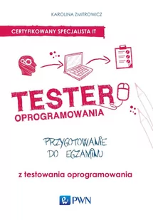 Tester oprogramowania. Przygotowanie do egzaminu z testowania oprogramowania - E-booki - informatyka - miniaturka - grafika 1