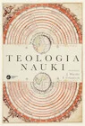 Religia i religioznawstwo - Teologia nauki - miniaturka - grafika 1